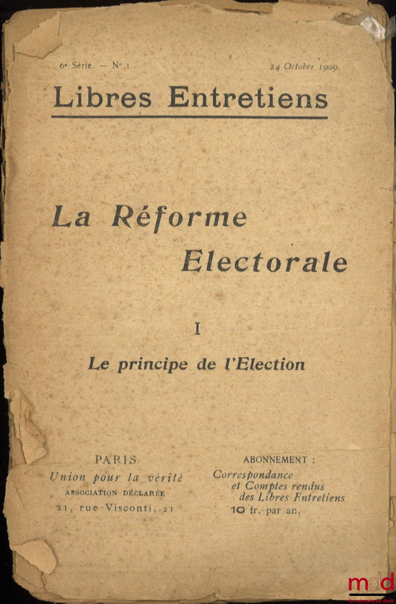 [Périodique] – LA RÉFORME ÉLECTORALE, coll. Libres Entretiens, 6e série fasc. n° I à n° VII,