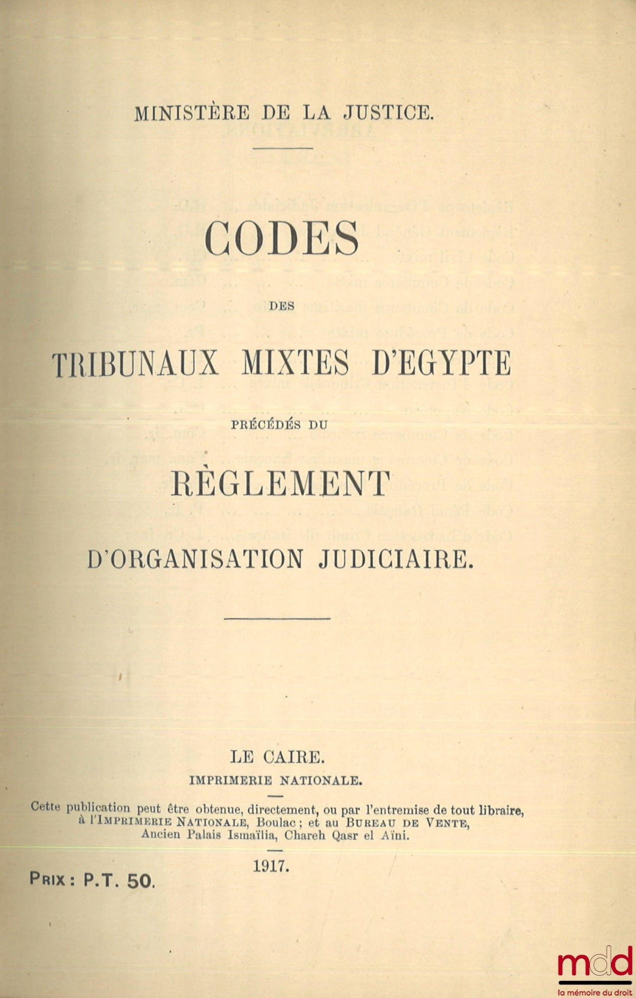 [Ministère de la Justice] – CODES DES TRIBUNAUX MIXTES D’EGYPTE, Précédés du règlement d’organisation judiciaire
