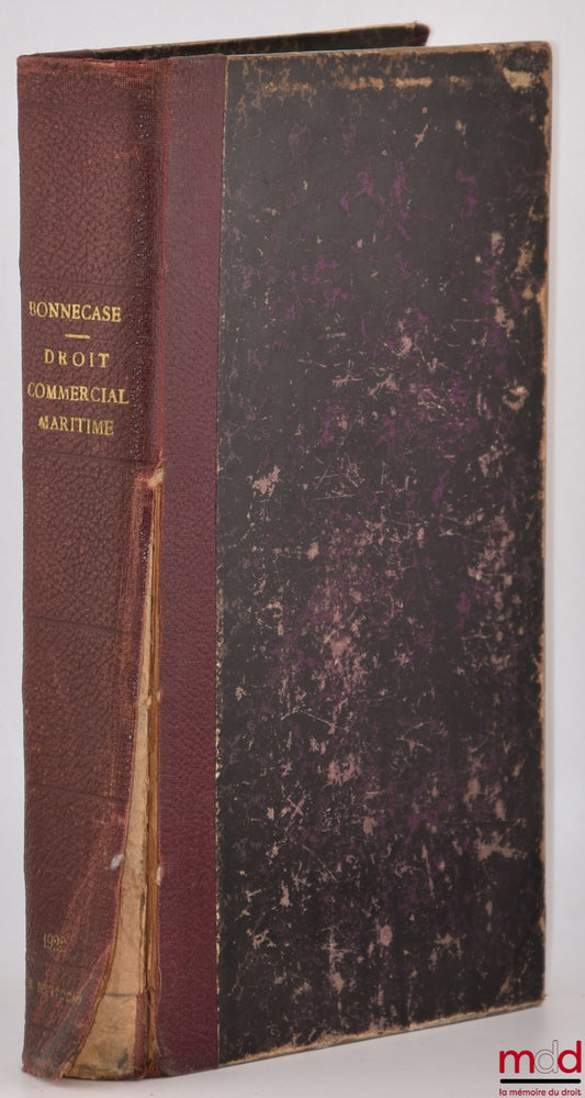 BONNECASE (Julien) – TRAITÉ DE DROIT COMMERCIAL MARITIME