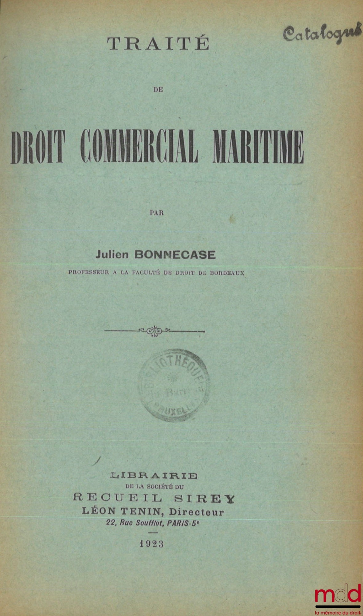 BONNECASE (Julien) – TRAITÉ DE DROIT COMMERCIAL MARITIME