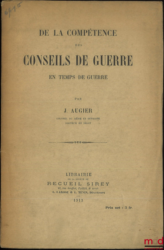 AUGIER (J.) – DE LA COMPÉTENCE DES CONSEILS DE GUERRE EN TEMPS DE GUERRE