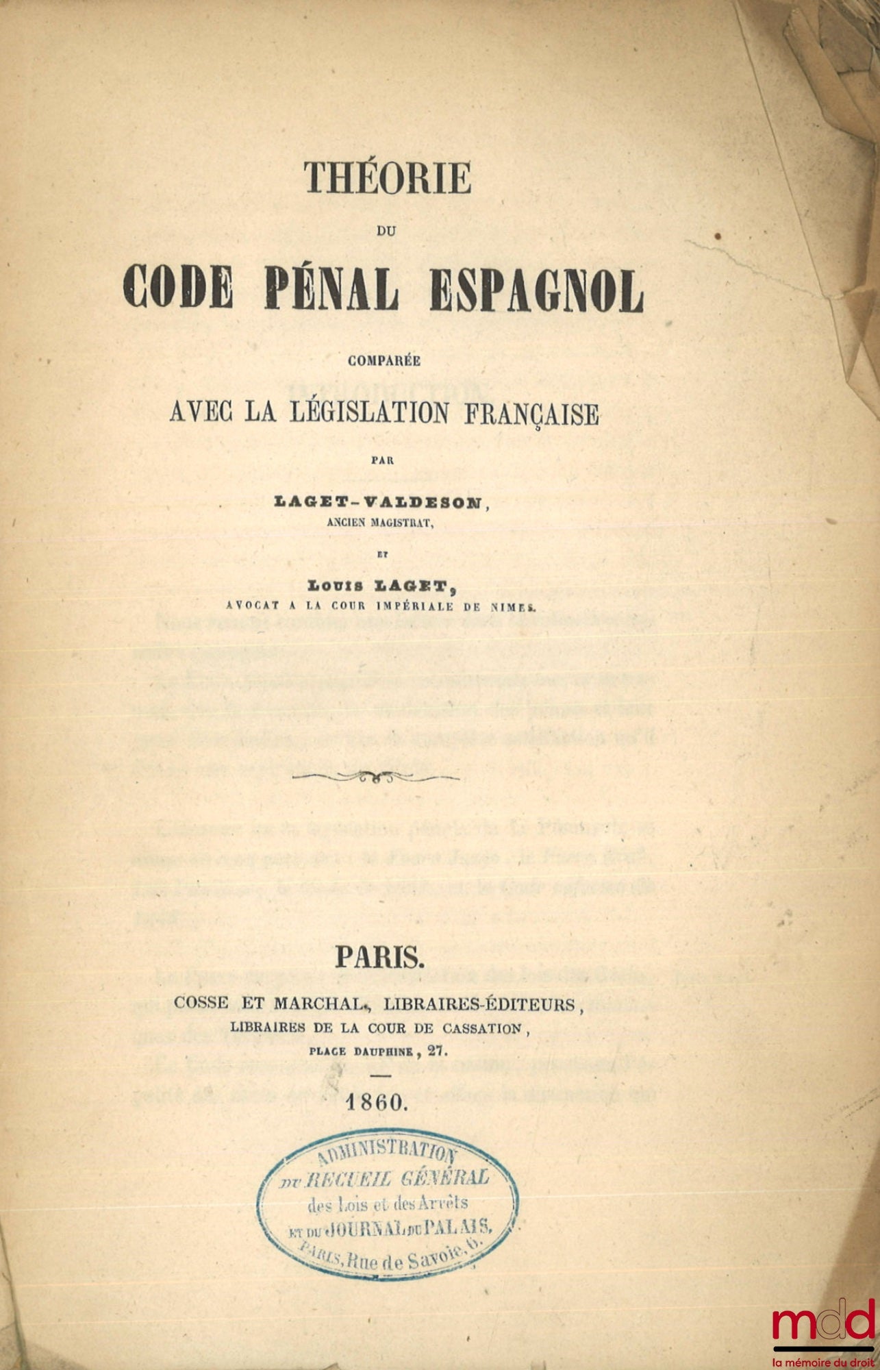 LAGET-VALDESON et LAGET (Louis) – THÉORIE DU CODE PÉNAL ESPAGNOL Comparée avec la législation française