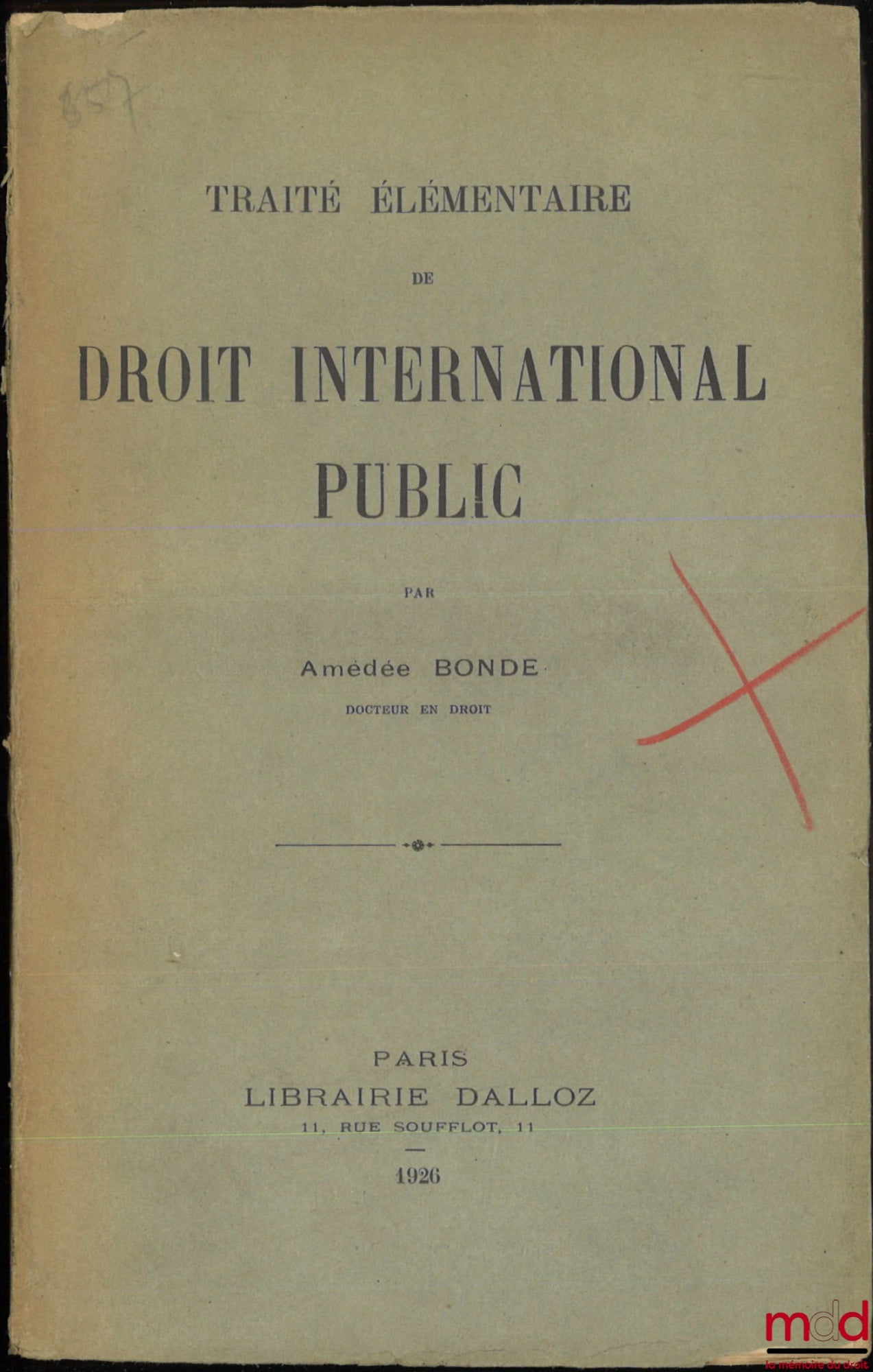 BONDE (Amédée) – TRAITÉ ÉLÉMENTAIRE DE DROIT INTERNATIONAL PUBLIC