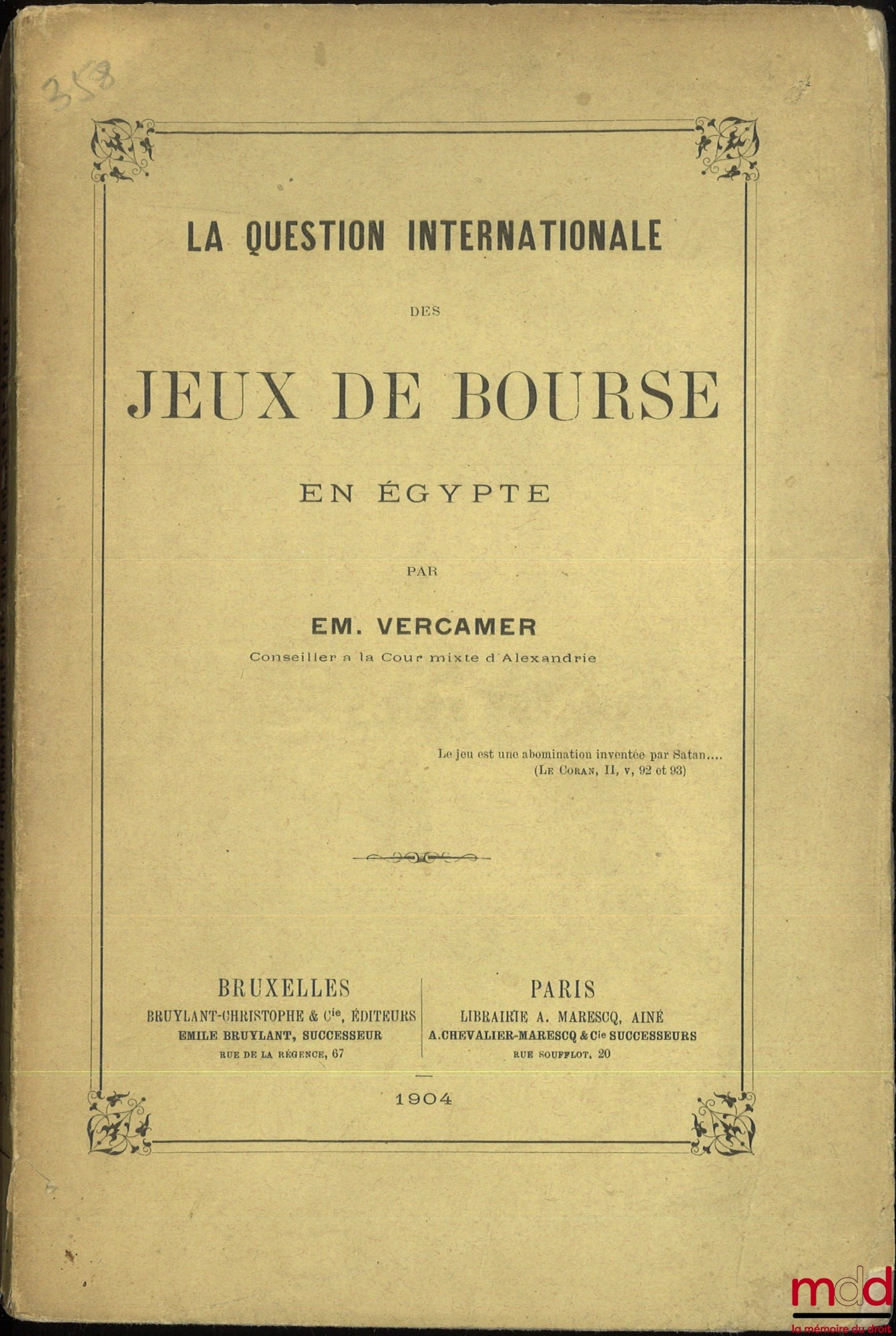 VERCAMER (Em.) – LA QUESTION INTERNATIONALE DES JEUX DE BOURSE EN ÉGYPTE
