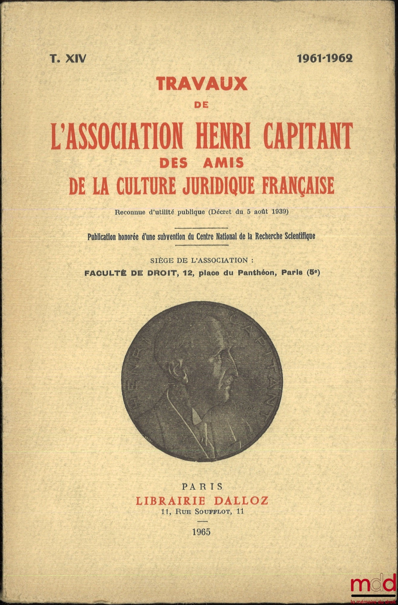 [Travaux de l’Association Henri Capitant] – LES NOTIONS D’ÉGALITÉ ET DE DISCRIMINATION EN DROIT INTERNE ET EN DROIT INTERNATIONAL, Journées de Luxembourg du 31 mai - 4 juin 1961. INEXISTENCE, NULLITÉ ET ANNULABILITÉ DES ACTES JURIDIQUES, Journées de Turin