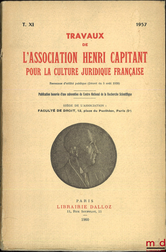 [Travaux de l’Association Henri Capitant] – LES SITUATIONS DE FAIT, Journées lilloises (31 mai - 3 juin 1957), t. XI