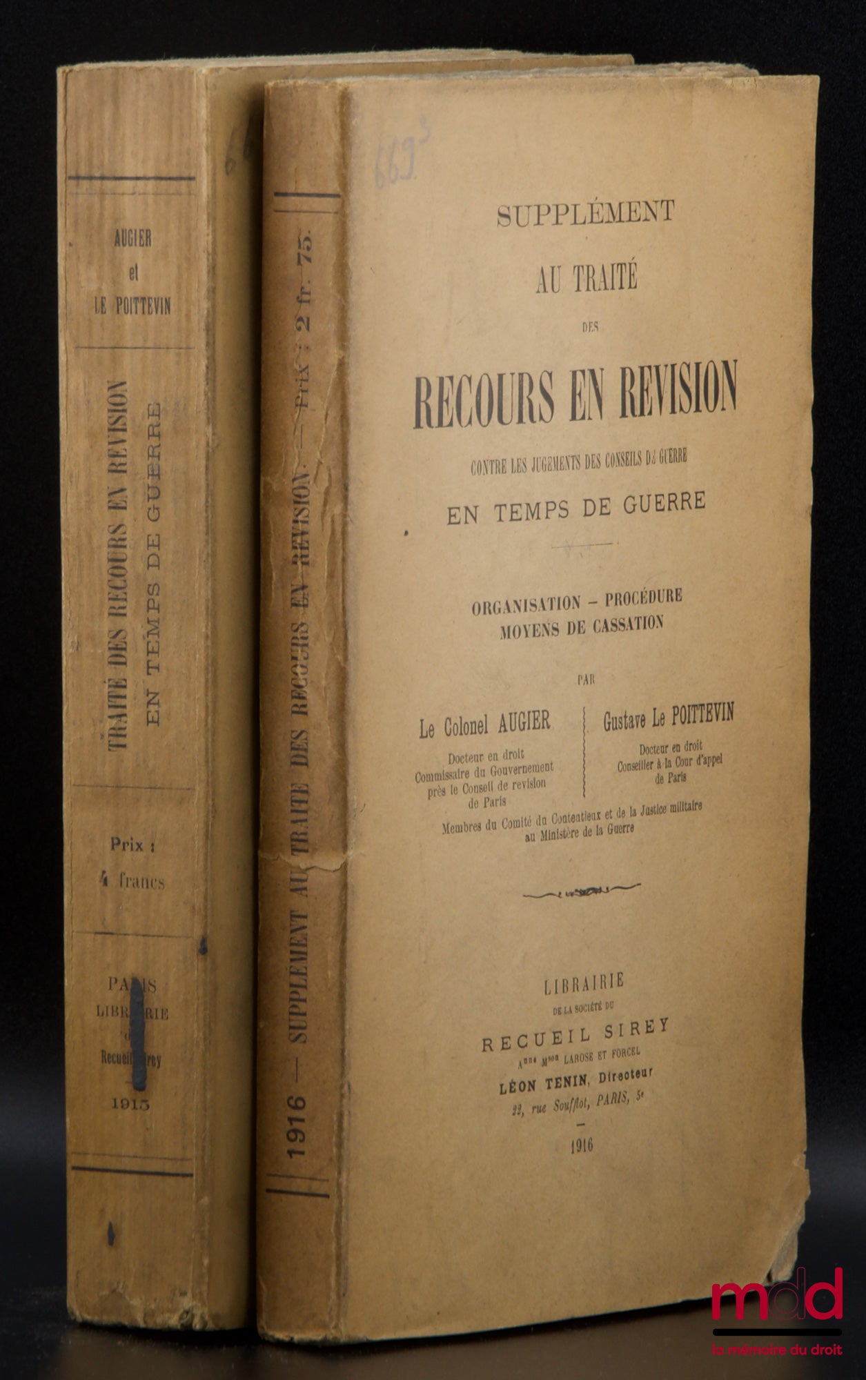AUGIER (le colonel) et LE POITTEVIN (Gustave) – TRAITÉ DES RECOURS EN RÉVISION Contre les jugements des conseils de guerre en temps de guerre, Organisation - Procédure - Moyen de cassation, [Avec] Supplément