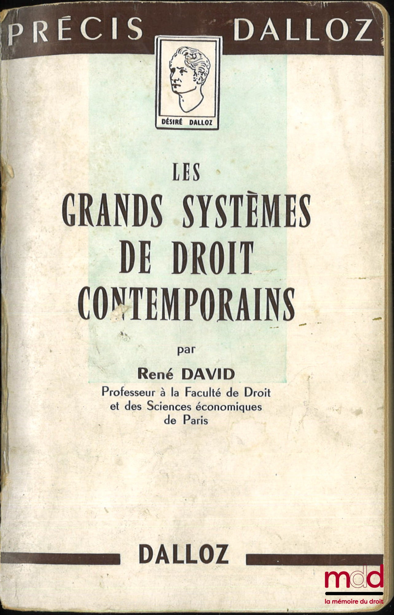 DAVID (René) – LES GRANDS SYSTÈMES DE DROIT CONTEMPORAINS, coll. Précis Dalloz