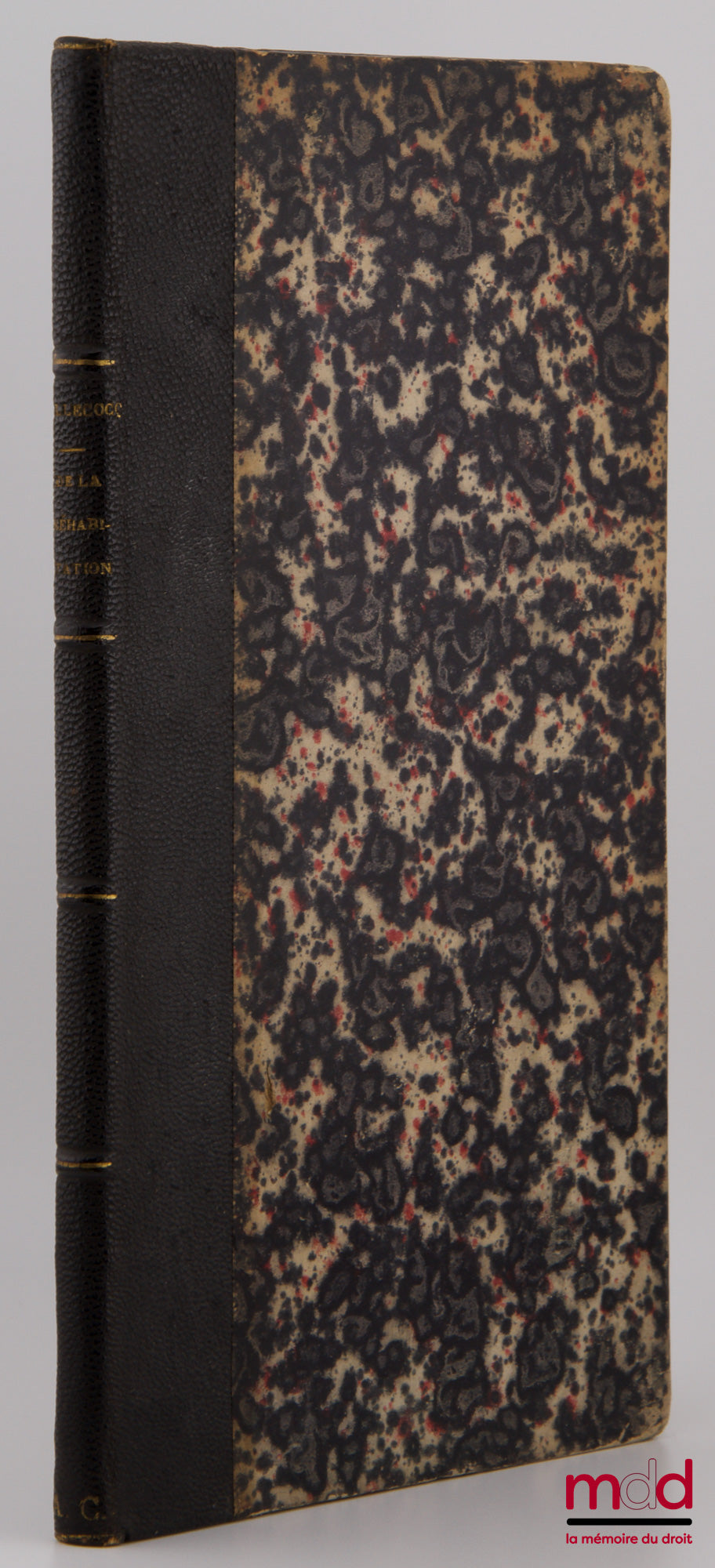 BILLECOCQ (Théophile) – DE LA RÉHABILITATION EN MATIÈRE CRIMINELLE, CORRECTIONNELLE ET DISCIPLINAIRE, (Commentaire pratique des lois des 3 juillet 1852 et 19 mars 1864)