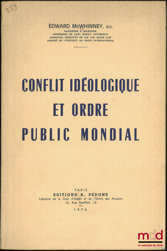 McWHINNEY (Edward) – CONFLIT IDÉOLOGIQUE ET ORDRE PUBLIC MONDIAL
