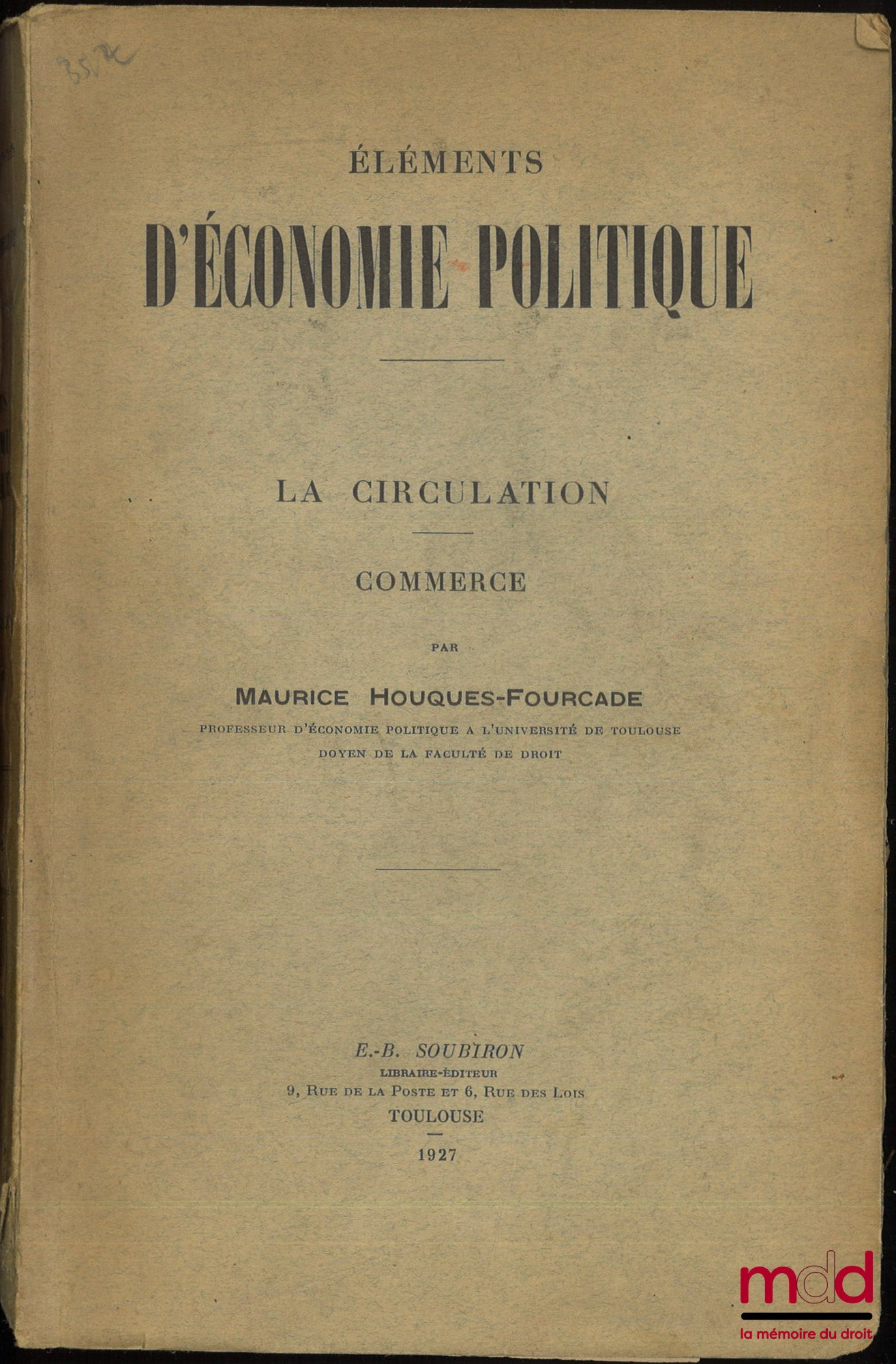 HOUQUES-FOURCADE (Maurice) – ÉLÉMENTS D’ÉCONOMIE POLITIQUE, La circulation - Commerce