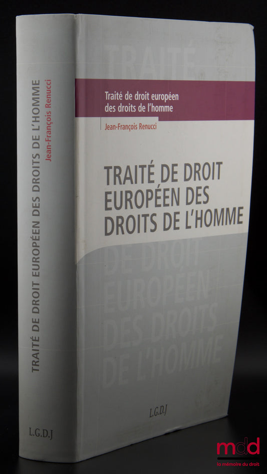 RENUCCI (Jean-François) – DROIT EUROPÉEN DES DROITS DE L’HOMME