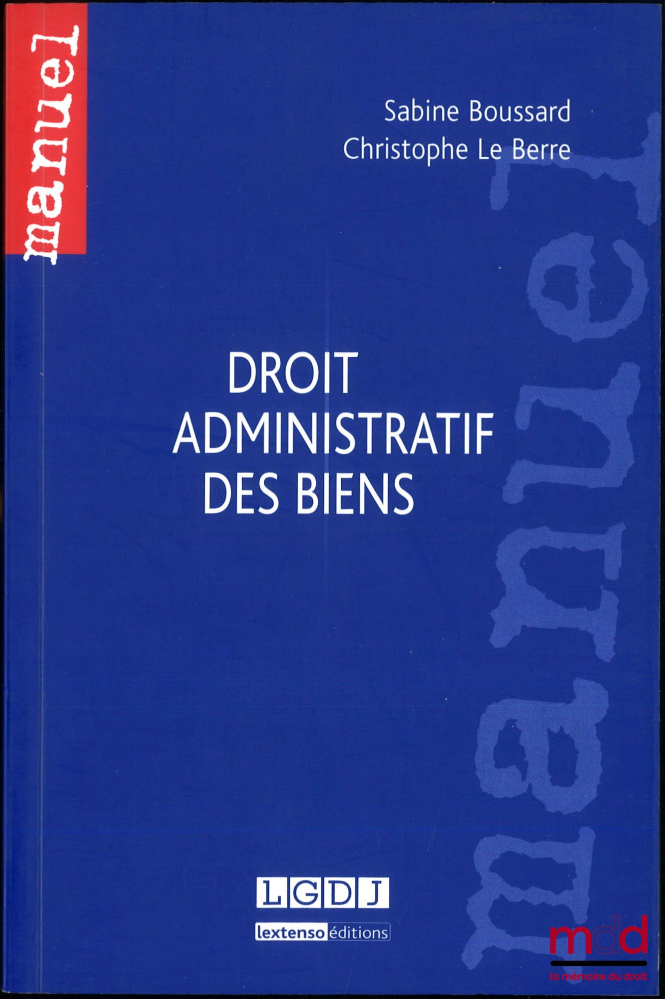 BOUSSARD (Sabine), LE BERRE (Christophe) – DROIT ADMINISTRATIF DES BIENS