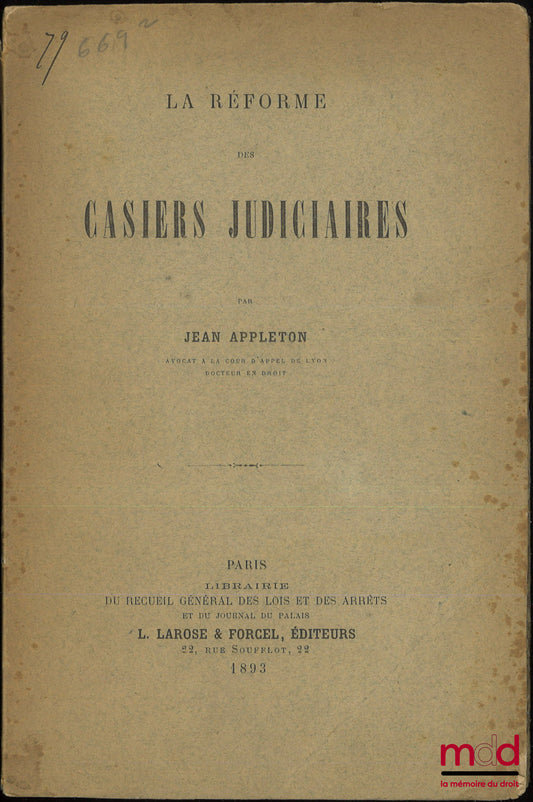 APPLETON (Jean) – LA RÉFORME DES CASIERS JUDICIAIRES