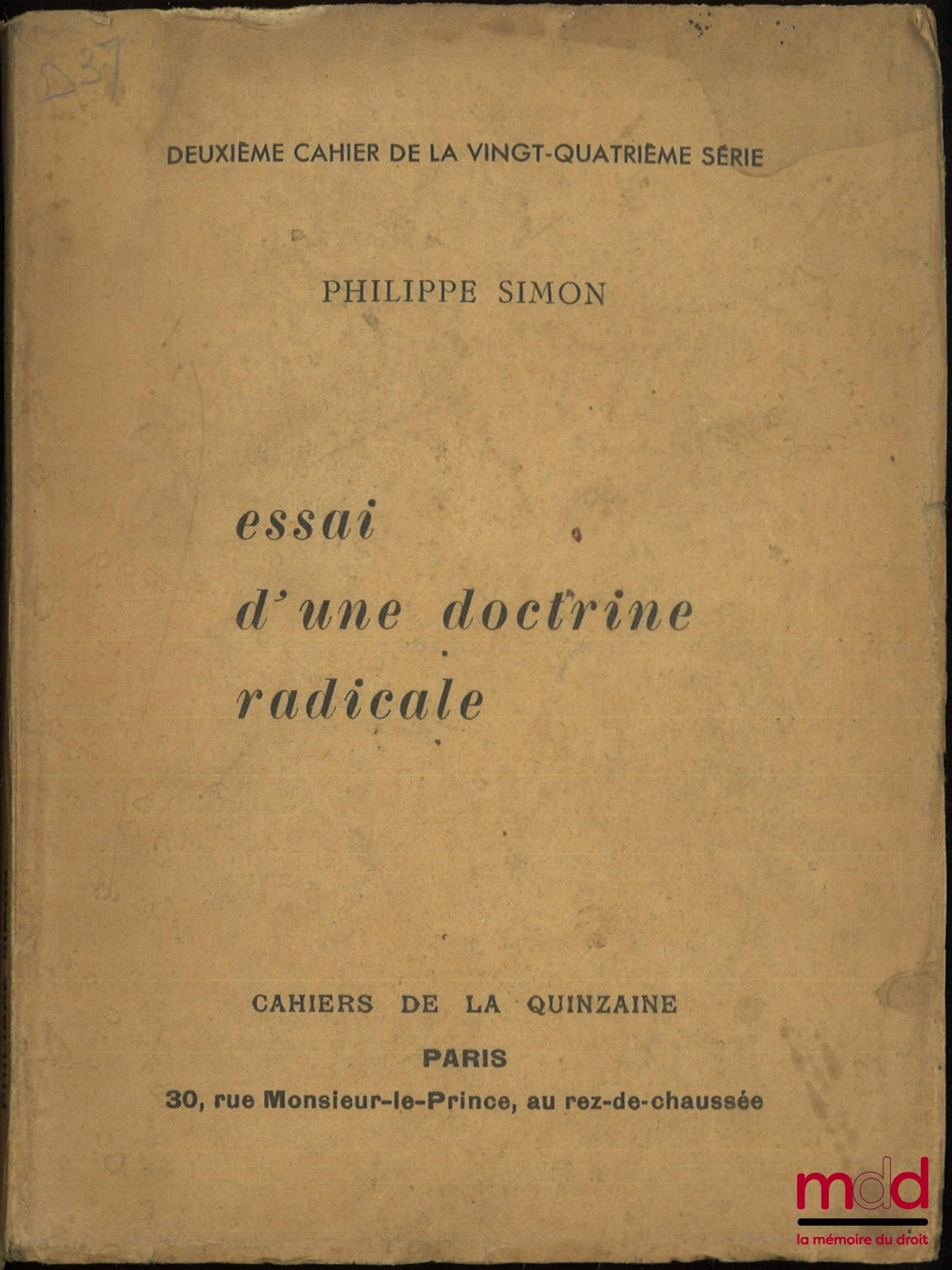 SIMON (Philippe) – ESSAI D’UNE DOCTRINE RADICALE, Deuxième cahier de la vingt-quatrième série