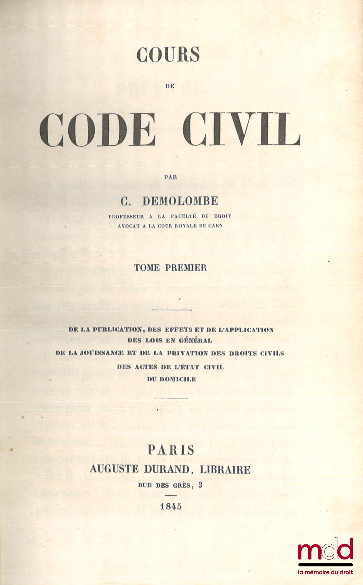 DEMOLOMBE (Charles) & GUILLOUARD (Louis) – COURS DE CODE NAPOLÉON, 1re éd.