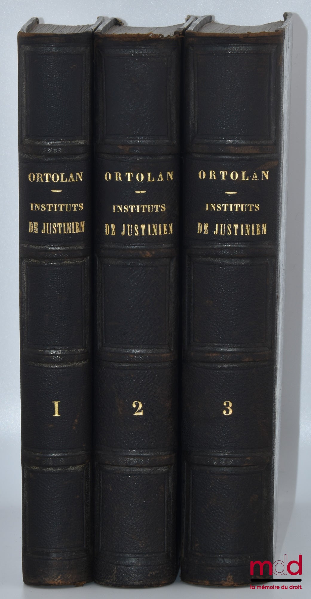 ORTOLAN (Joseph-Louis Elzéar) – EXPLICATION HISTORIQUE DES INSTITUTS DE L’EMPEREUR JUSTINIEN, Avec le texte, la traduction en regard, les explications sous chaque paragraphe, Précédée d’une généralisation du droit romain, D’après les textes anciennement c