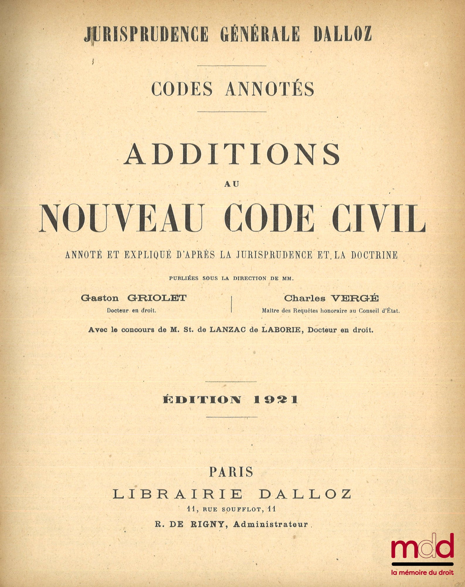 [Codes annotés Dalloz], GRIOLET (Gaston), VERGÉ (Charles) et alii – NOUVEAU CODE CIVIL annoté et expliqué d’après la jurisprudence et la doctrine avec le concours de M. Kœhler et de M. St. de Lanzac de Laborie et la collaboration de plusieurs magistrats e