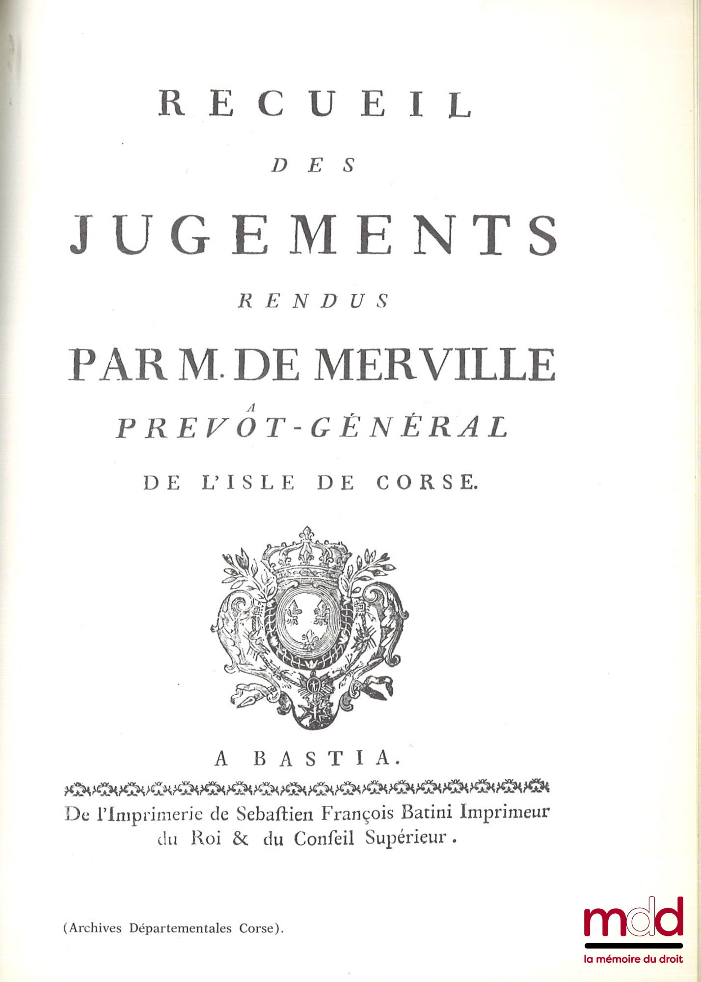 COLOMBANI (José) – AUX ORIGINES DE LA CORSE FRANÇAISE, Politique et institution, 1768-1790