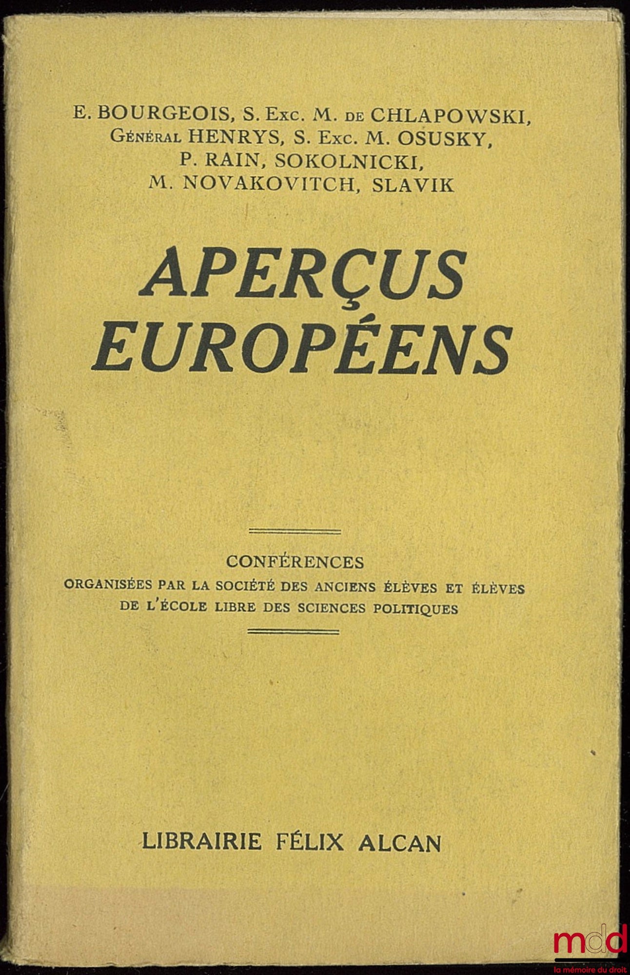 [Collectif] – APERÇUS EUROPÉENS, Conférences organisées par la Société des anciens élèves et élèves de l’école libre des sciences politiques