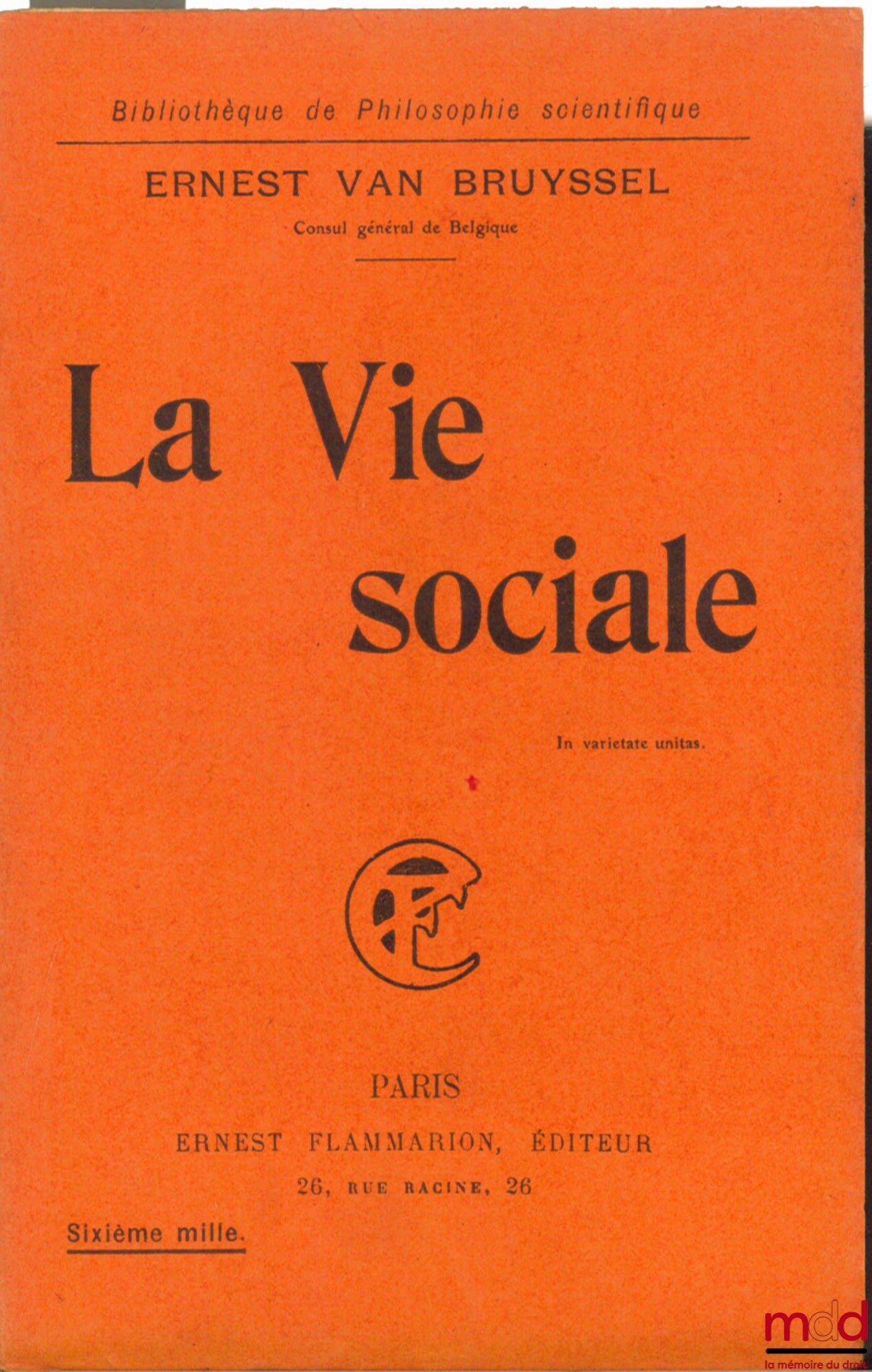 BRUYSSEL (Ernest van) – LA VIE SOCIALE, coll. Bibl. de philosophie scientifique