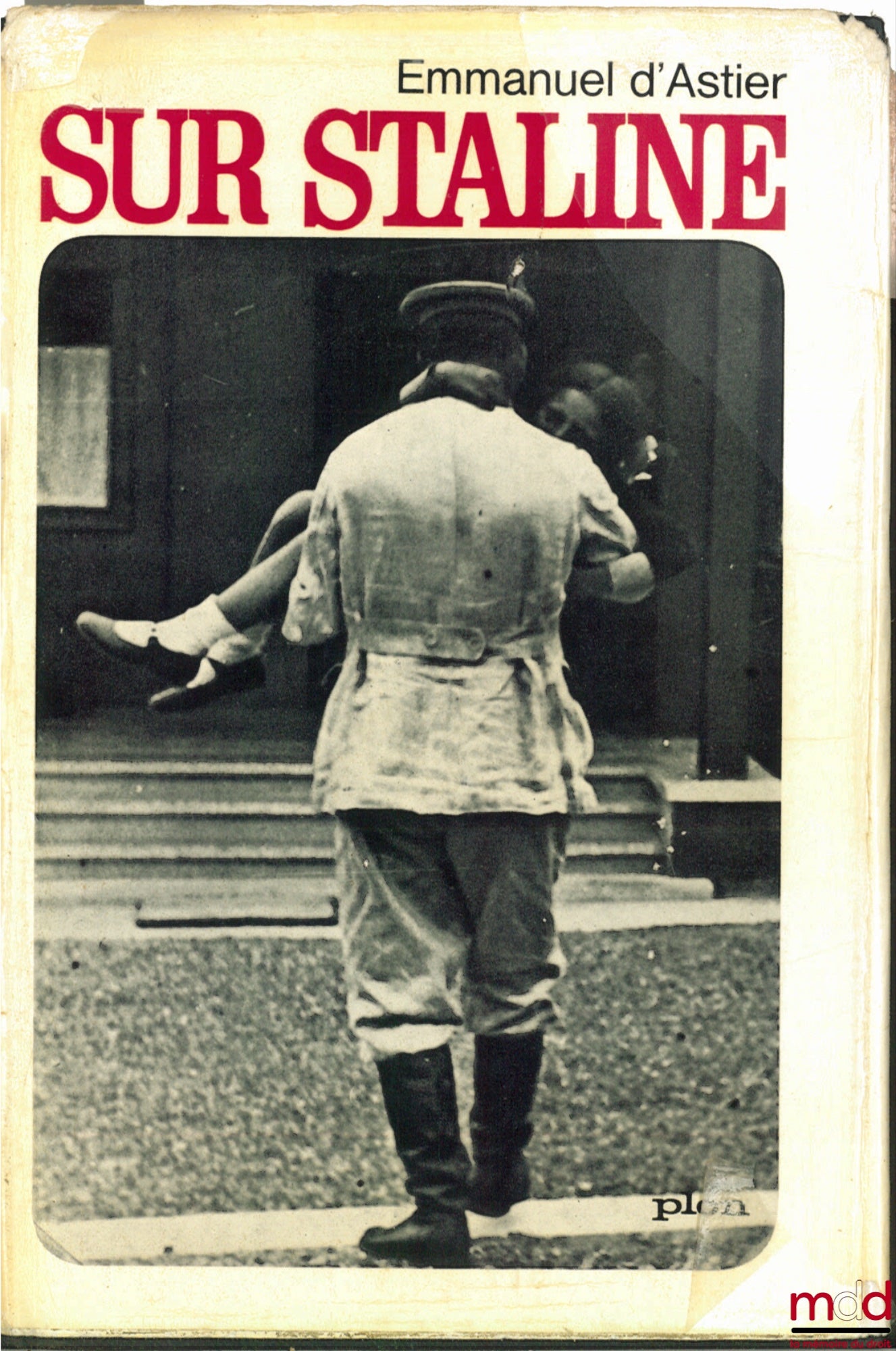 ASTIER (Emmanuel d’) – SUR STALINE