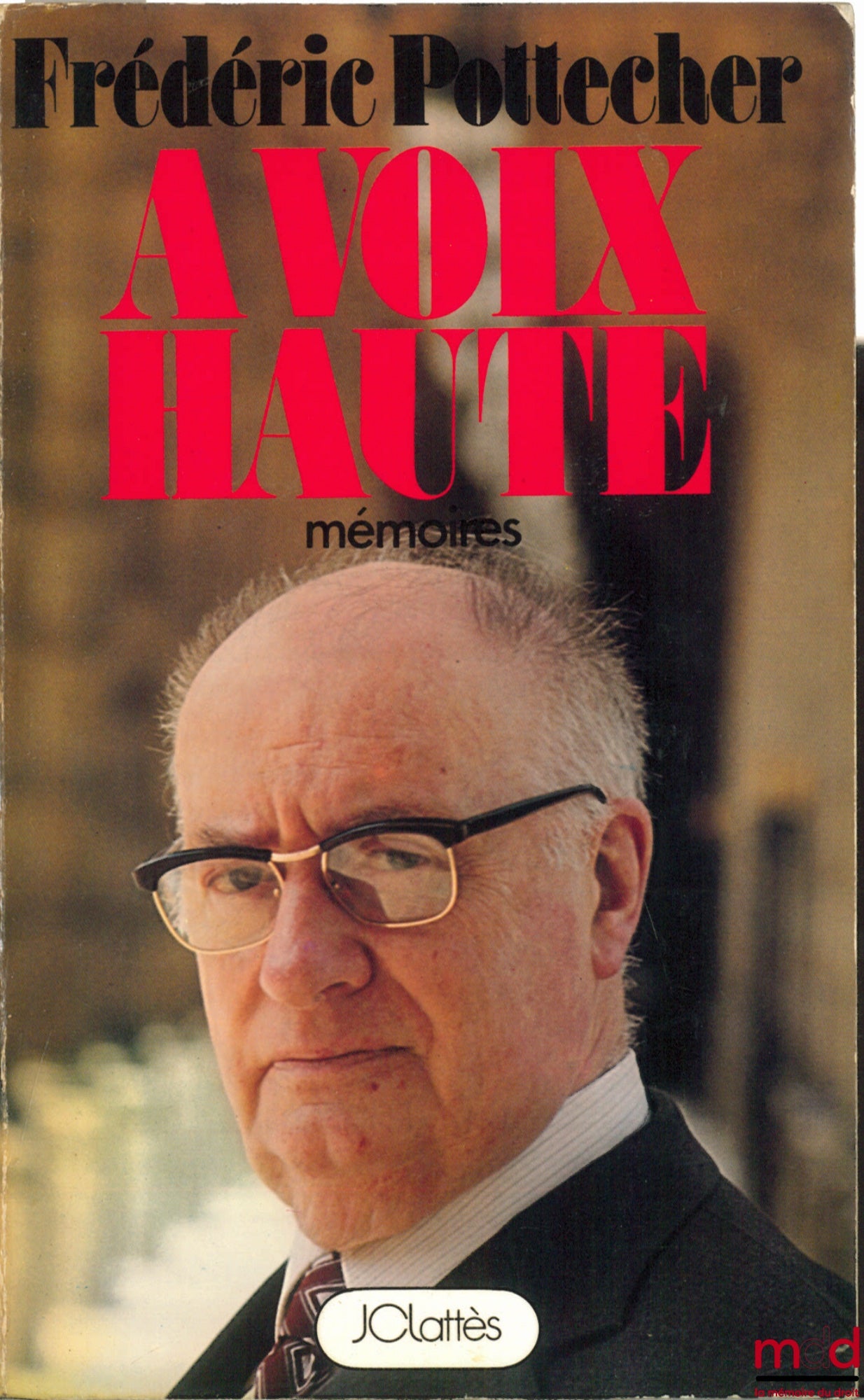 POTTECHER (Frédéric) – À VOIX HAUTE, MÉMOIRES