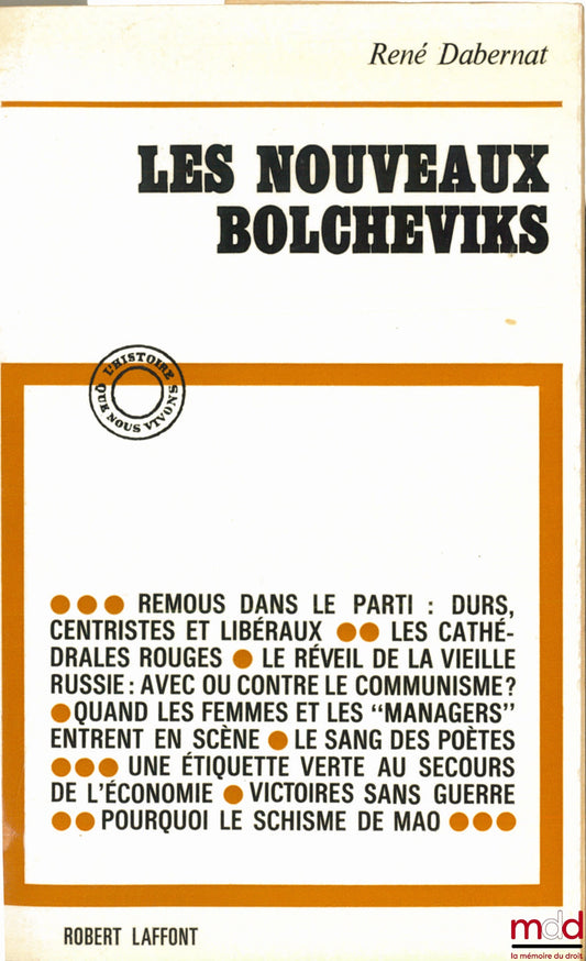 DABERNAT (René) – LES NOUVEAUX BOLCHEVIKS, coll. L’histoire que nous vivons