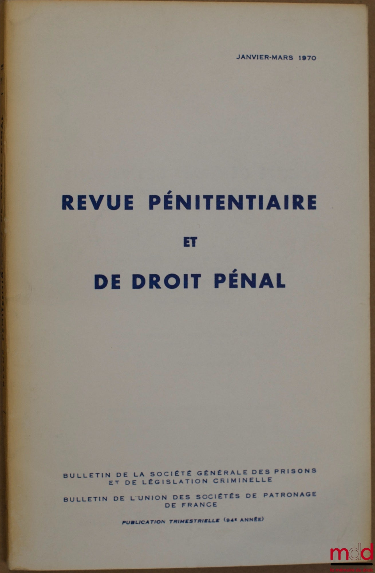 Périodique – REVUE PÉNITENTIAIRE ET DE DROIT PÉNAL, janvier-mars 1970