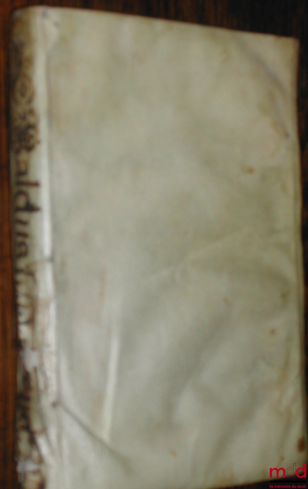 BALDE (Baldus Ubaldis) – SUPER FEUDIS. Opus aureum… domini Baldi de Perusia super feudis, cum additionibus… domini Andree Barbacie et aliorum… doctorum, una cum distinctione numerorum quatenus materie singularis facilius in repertorio inveniantur. Sunt et