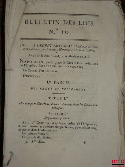 BULLETIN DES LOIS n° 10 DU 24 MESSIDOR AN XII, DÉCRET IMPÉRIAL RELATIF AUX CÉRÉMONIES PUBLIQUES, PRÉSÉANCES, HONNEURS CIVILS ET MILITAIRES