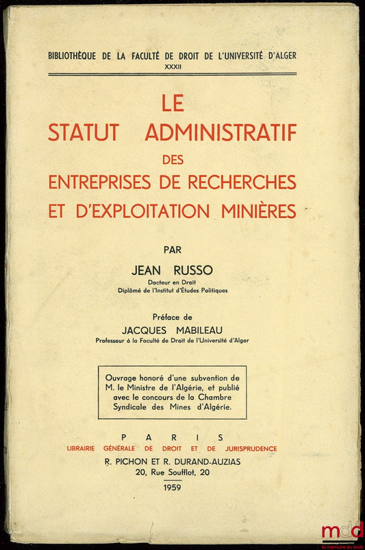 RUSSO (Jean) – LE STATUT ADMINISTRATIF DES ENTREPRISES DE RECHERCHES ET D’EXPLOITATION MINIÈRES