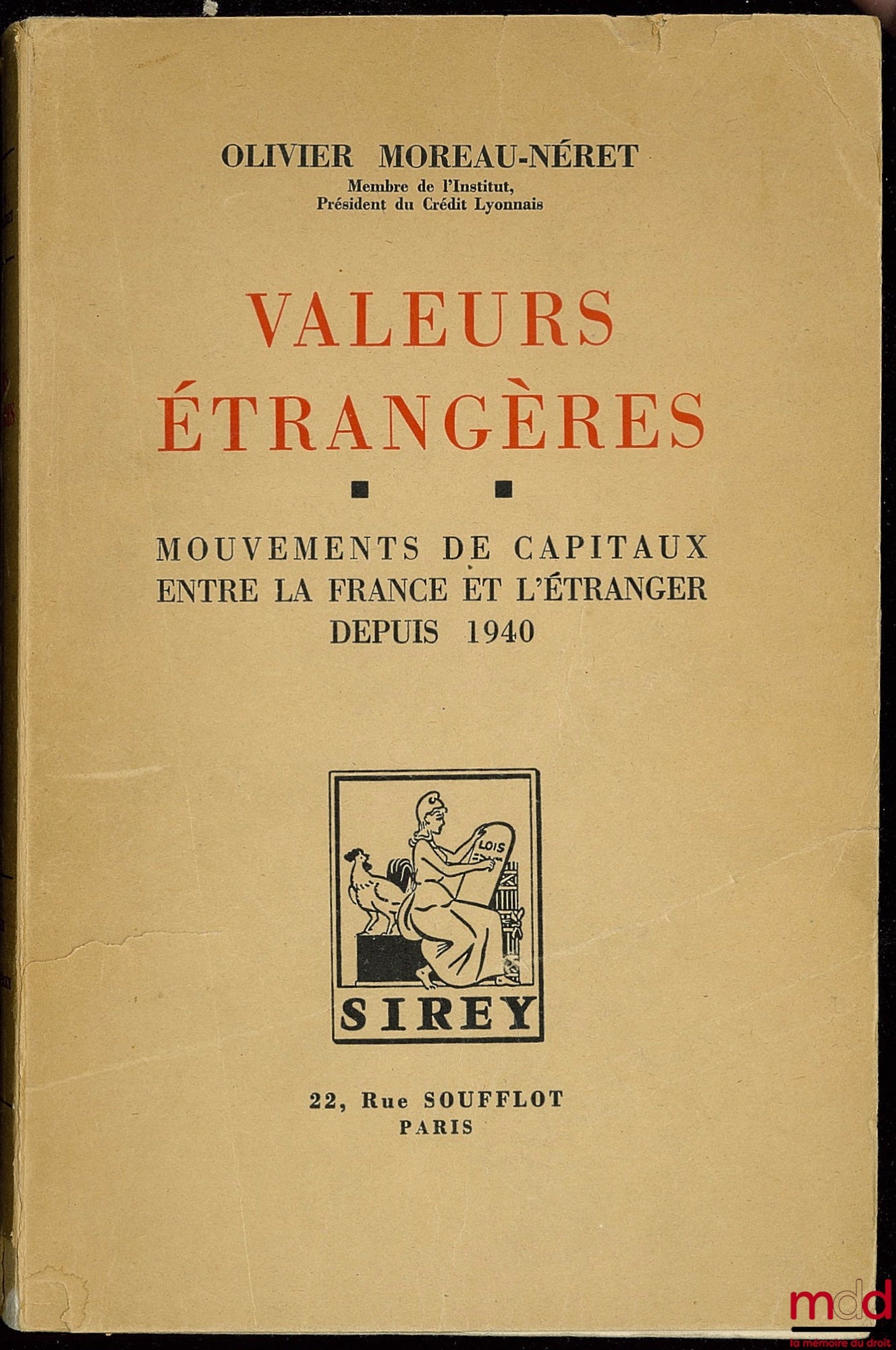 MOREAU-NÉRET (Olivier) – VALEURS ÉTRANGÈRES, MOUVEMENTS DE CAPITAUX ENTRE LA FRANCE ET L’ÉTRANGER DEPUIS 1940