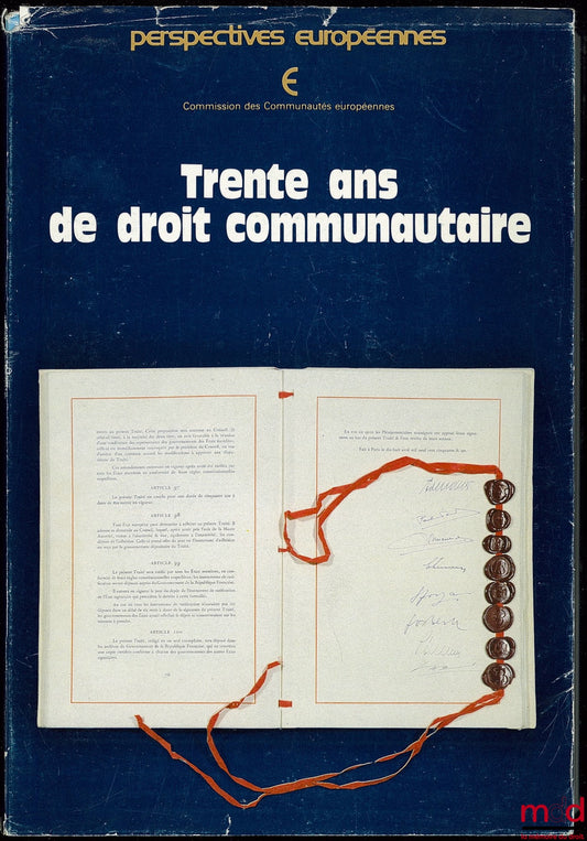 [Commission des Communautés Européennes] – TRENTE ANS DE DROIT COMMUNAUTAIRE
