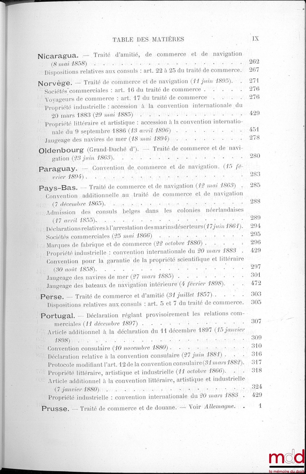 TRAITÉS DE COMMERCE & DE NAVIGATION, CONVENTIONS RELATIVES AUX ATTRIBUTIONS CONSULAIRES AINSI QU’À LA PROPRIÉTÉ LITTÉRAIRE, ARTISTIQUE OU INDUSTRIELLE ACTUELLEMENT EN VIGUEUR ENTRE LA BELGIQUE ET LES PAYS ÉTRANGERS, 3e éd.