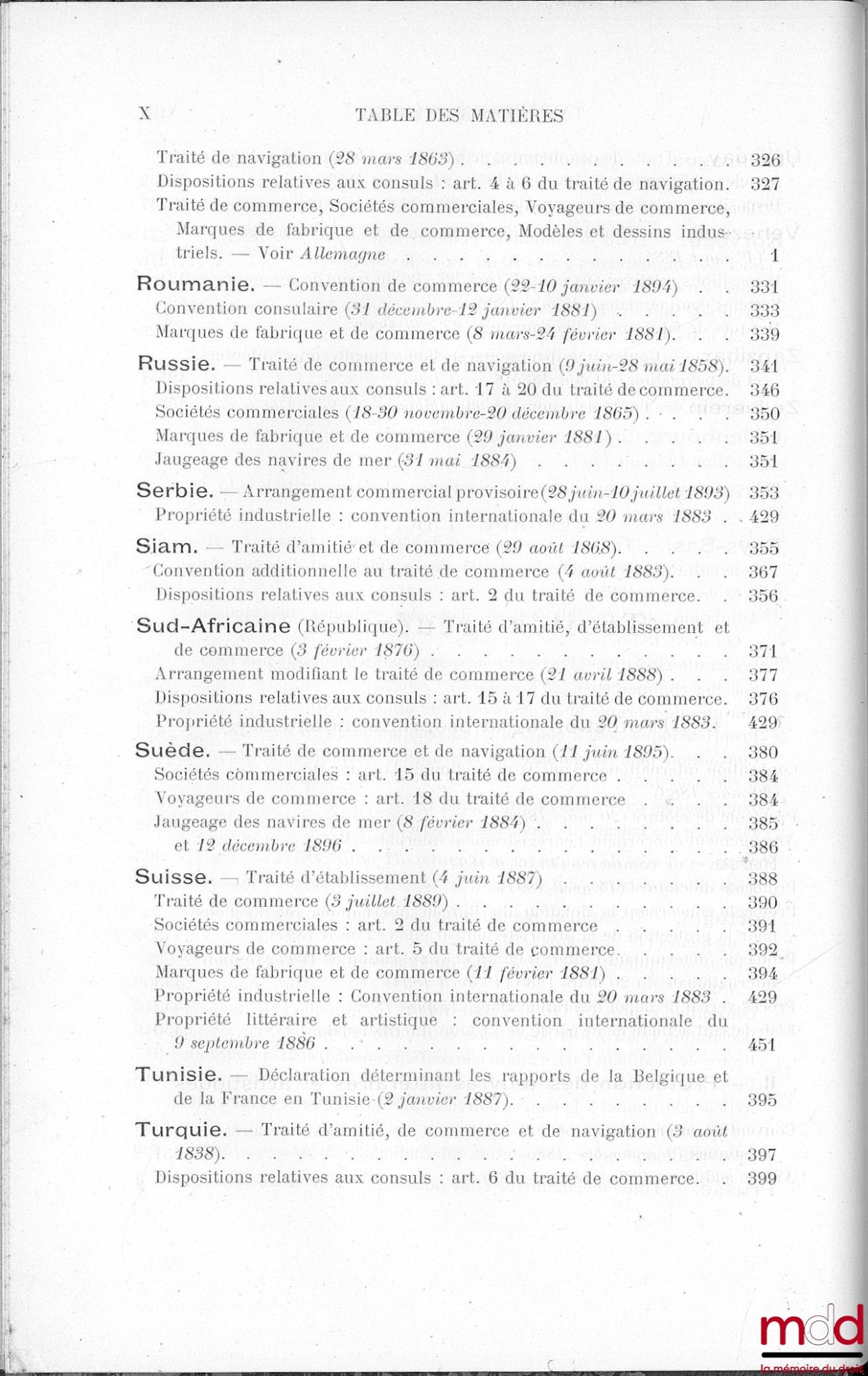 TRAITÉS DE COMMERCE & DE NAVIGATION, CONVENTIONS RELATIVES AUX ATTRIBUTIONS CONSULAIRES AINSI QU’À LA PROPRIÉTÉ LITTÉRAIRE, ARTISTIQUE OU INDUSTRIELLE ACTUELLEMENT EN VIGUEUR ENTRE LA BELGIQUE ET LES PAYS ÉTRANGERS, 3e éd.