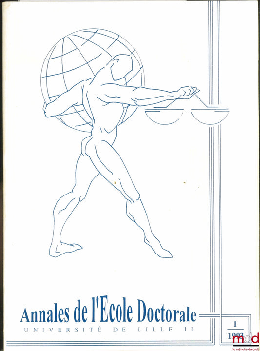 [Annales] – ANNALES DE L’ÉCOLE DOCTORALE, Université de Lille II, n° 1 - 1993
