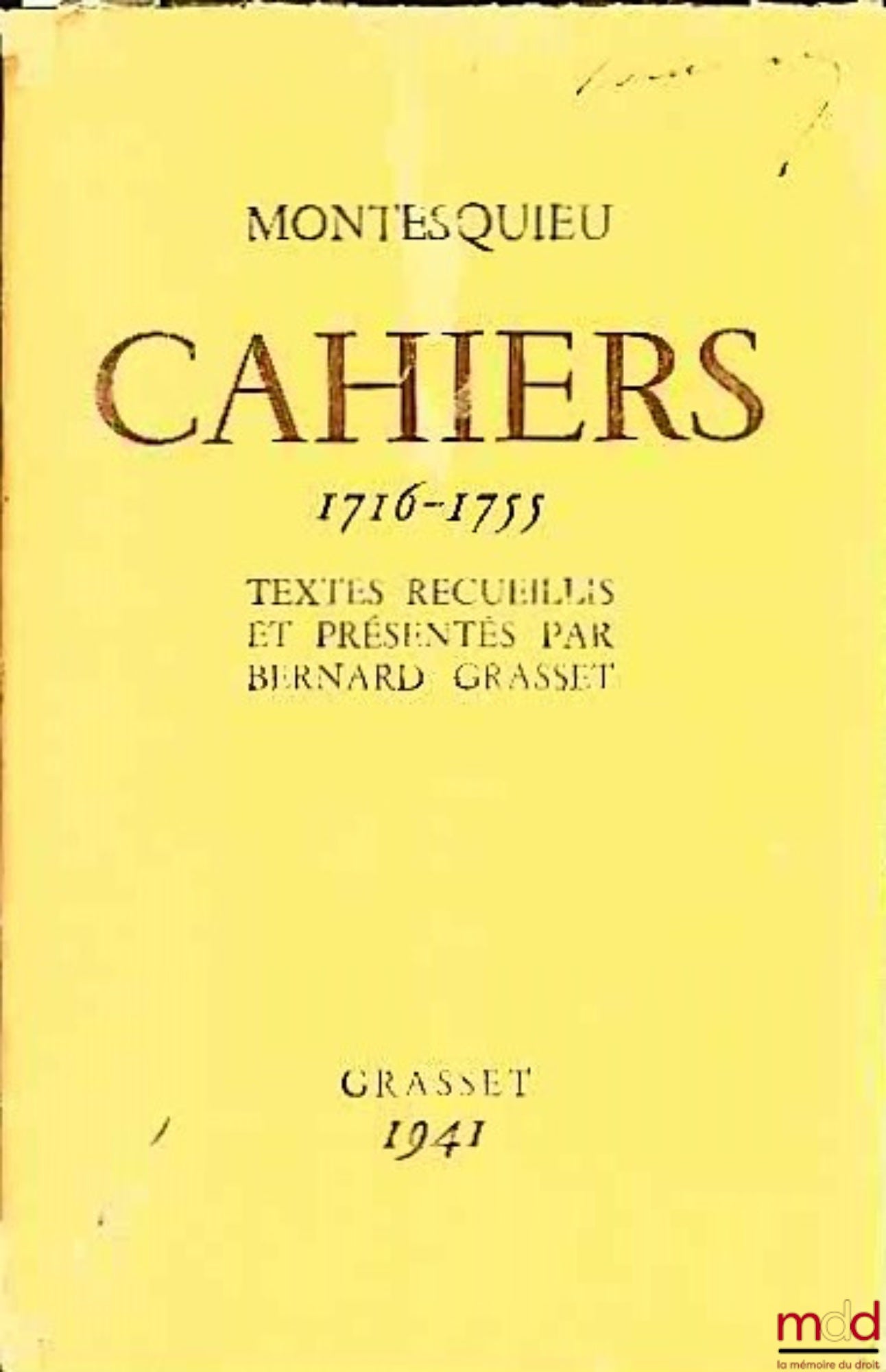[Montesquieu], GRASSET (Bernard) – CAHIERS (1716-1755), textes recueillis et présentés par B. Grasset