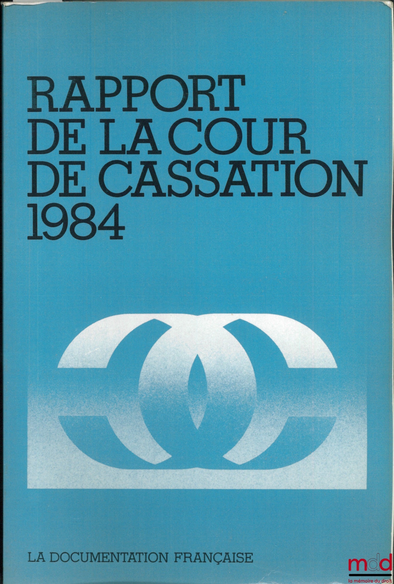 [Cour de Cassation] – RAPPORT DE LA COUR DE CASSATION 1984